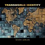 Transworld Identity "Seven Worlds"