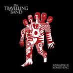 Travelling Band, The "Screaming Is Something"