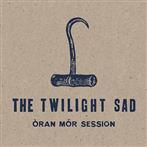 Twilight Sad, The "Oran Mor Session"