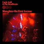 Uncle Acid & The "Slaughter On First Avenue"