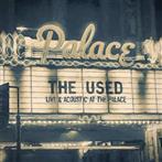 Used, The "Live & Acoustic At The Palace"