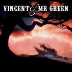 Vincent & Mr Green "Vincent & Mr Green"