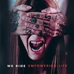 We Ride "Empowering Life"