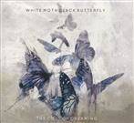 White Moth Black Butterfly "The Cost Of Dreaming"