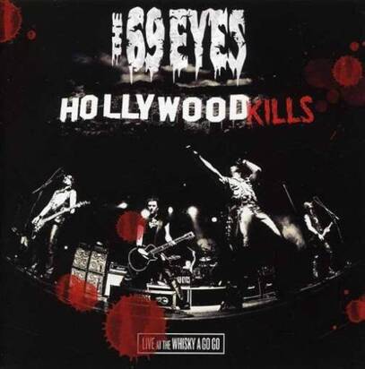 69 Eyes, The "Hollywood Kills - Live At The Whisky A Go Go LP BLACK"