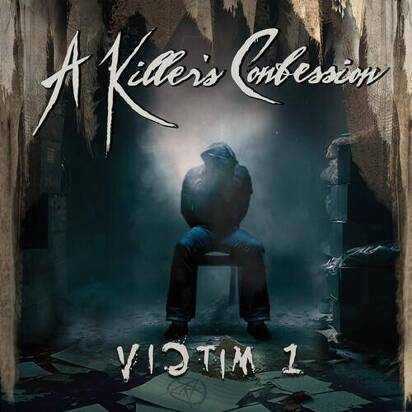 A Killer's Confession "Victim 1"