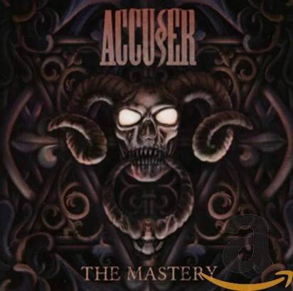 Accuser "The Mastery"