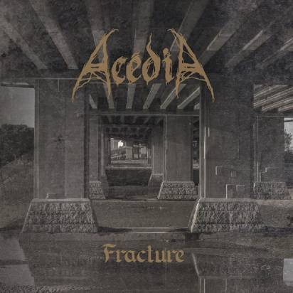 Acedia "Fracture"