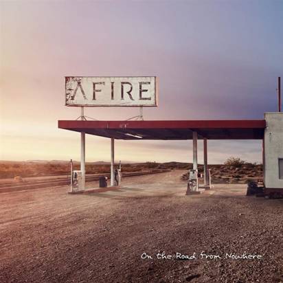 Afire "On the Road from Nowhere"