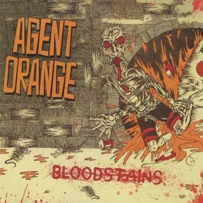 Agent Orange "Bloodstains"