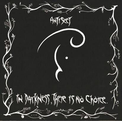 Antisect "In Darkness There Is No Choice"