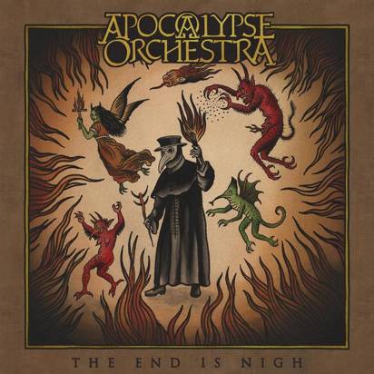 Apocalypse Orchestra "The End Is Nigh"