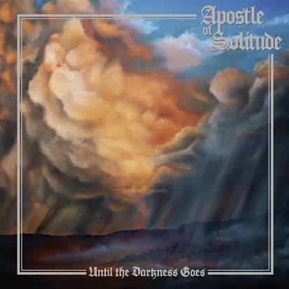 Apostle Of Solitude "Until The Darkness Goes"