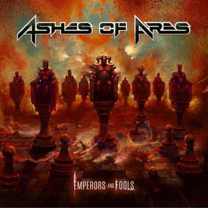 Ashes Of Ares "Emperors And Fools"