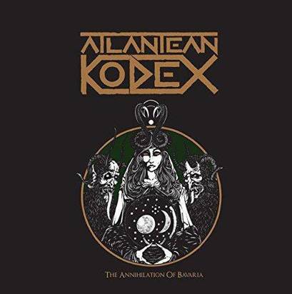 Atlantean Kodex "The Annihilation Of Bavaria"