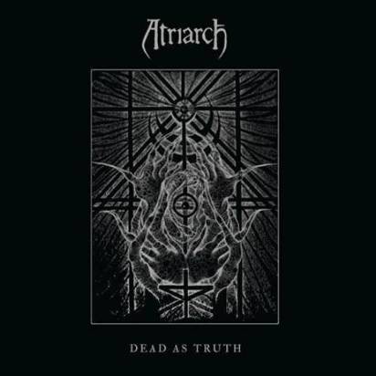 Atriarch "Dead As Truth LP"