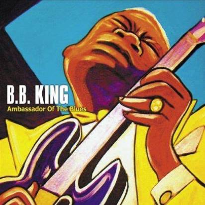 B.B. King "Ambassador Of The Blues"