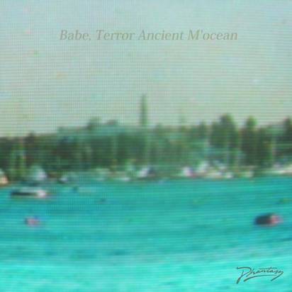 Babe Terror "Ancient M’ocean"