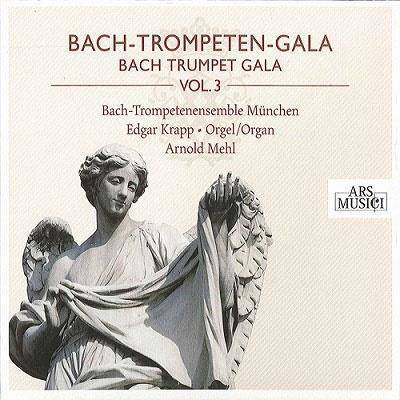 Bach-Trompetenensemble München/Mehl "Bach-Trompeten-Gala Vol. 3"