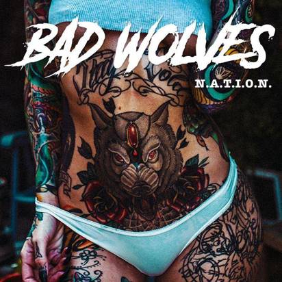 Bad Wolves "N.A.T.I.O.N."