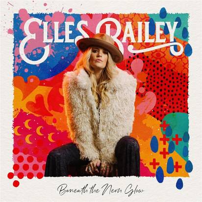 Bailey, Elles "Beneath The Neon Glow"