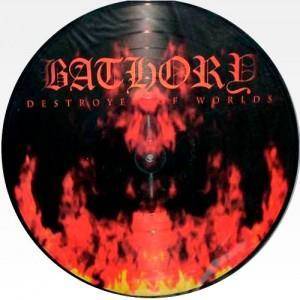 Bathory "Destroyer Of Worlds LP PICTURE"