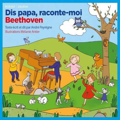 Beethoven "Dis Papa Raconte Moi"