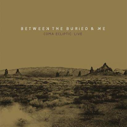 Between The Buried And Me "Coma Ecliptic Live"
