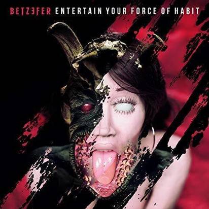 Betzefer "Entertain Your Force Of Habit"