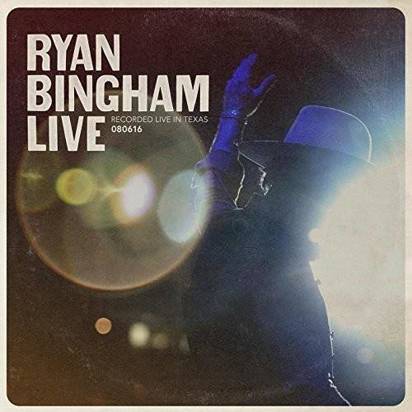Bingham, Ryan "Ryan Bingham Live"