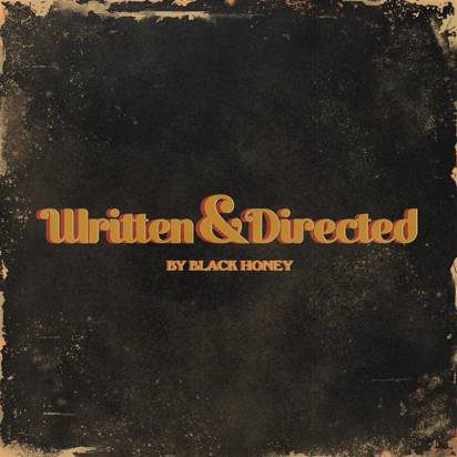 Black Honey "Written & Directed LP"