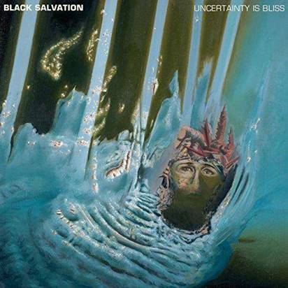 Black Salvation "Uncertainty Is Bliss"