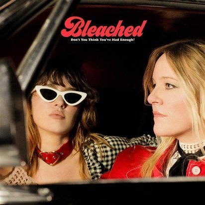 Bleached "Don’t You Think You’ve Had Enough Cream LP"