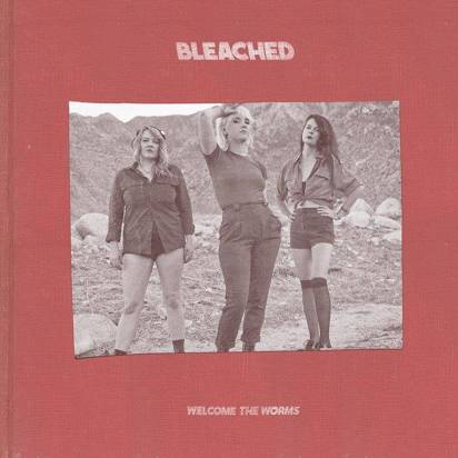 Bleached "Welcome The Worms"