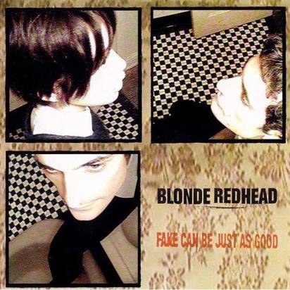 Blonde Redhead "Fake Can Be Just As Good LP"