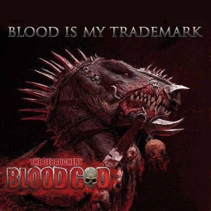 Blood God "Blood Is My Trademark"
