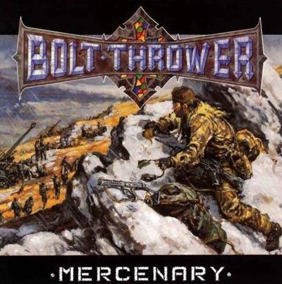 Bolt Thrower "Mercenery"
