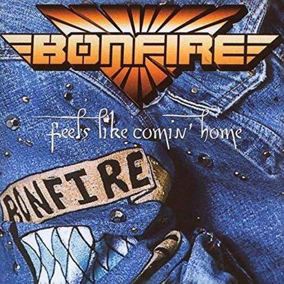 Bonfire "Feels Like Comin Home"