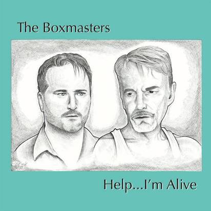 Boxmasters, The "Help…I’m Alive"