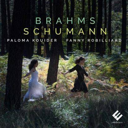 Brahms Schumann "Fanny Robilliard & Paloma Kouider"
