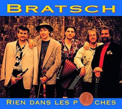 Bratsch & Guests "Bratsch - Rien dans les Poches"