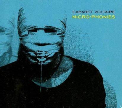 Cabaret Voltaire "Micro-phonies"