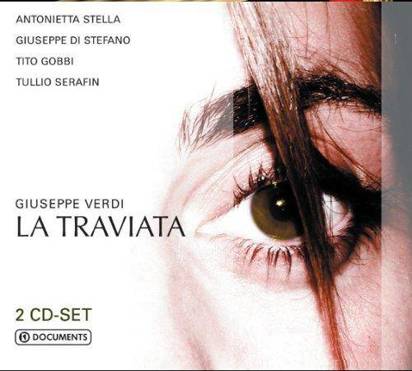 Callas/di Stefano/Gobbi/Serafin "Verdi: La Traviata"