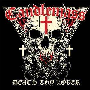 Candlemass "Death Thy Lover"