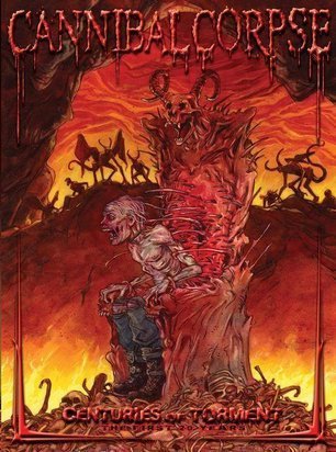 Cannibal Corpse "Centuries Of Torment"