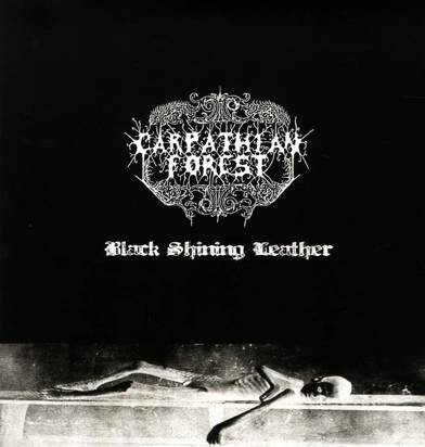 Carpathian Forest "Black Shining Leather Lp"