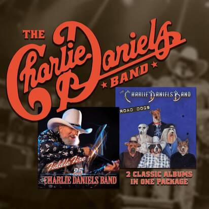 Charlie Daniels Band, The "Fiddle Fire and Road Dogs"