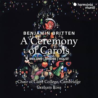 Choir Of Clare College Cambridge - Britten A Ceremony Of Carols
