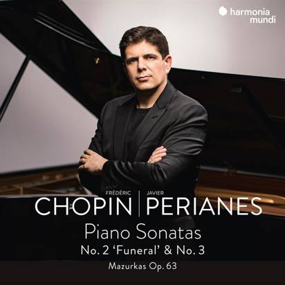 Chopin "Piano Sonatas No 2 Funeral & No 3 - Mazurkas Op 63 Perianes"