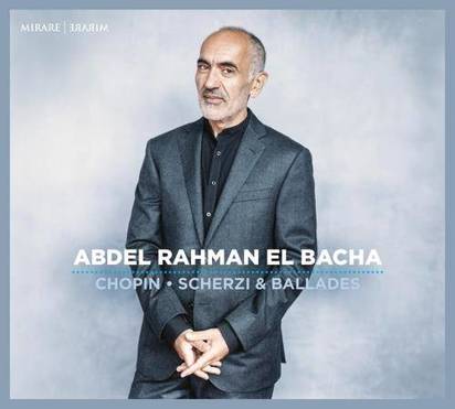 Chopin "Scherzi & Ballades Abdel Rahman El Bacha"